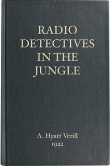 The Radio Detectives in the Jungle by A. Hyatt Verrill