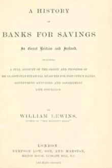 A History of Banks for Savings in Great Britain and Ireland by William Lewins