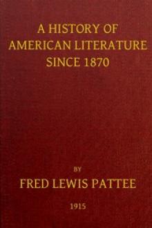 A History of American Literature Since 1870 by Fred Lewis Pattee