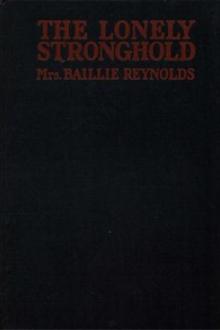 The Lonely Stronghold by Mrs. Baillie Reynolds