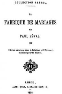 La fabrique de mariages, Vol by Paul Féval