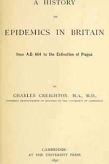 A History of Epidemics in Britain, Volume 1 (of 2) by Charles Creighton