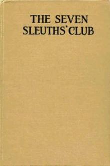 The Seven Sleuths' Club by Carol Norton