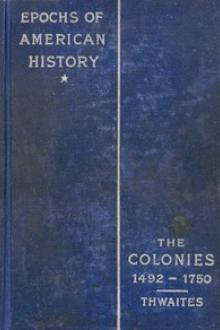 The Colonies by Reuben Gold Thwaites
