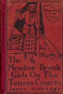 The Meadow-Brook Girls on the Tennis Courts by Janet Aldridge