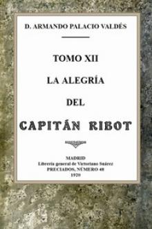 La alegría del capitán Ribot by Armando Palacio Valdés