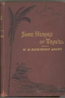 Some Heroes of Travel by William Henry Davenport Adams