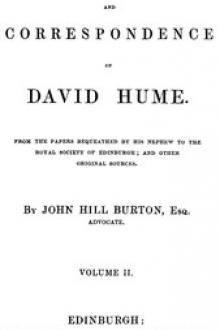 Life and Correspondence of David Hume, Volume 2 by John Hill Burton
