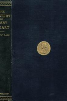 The Mystery of Mary Stuart by Andrew Lang