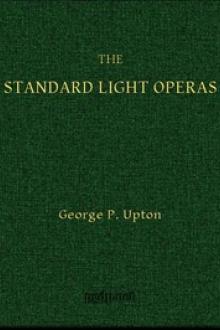 The Standard Light Operas by George P. Upton