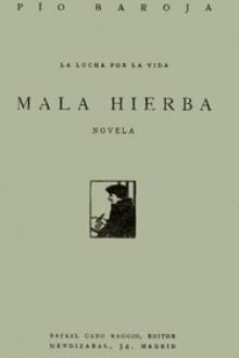 Mala Hierba by Pío Baroja