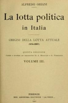 La lotta politica in Italia, Volume 3 (of 3) by Alfredo Oriani