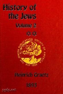History of the Jews, Vol. 2 by Heinrich Graetz