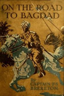 On the Road to Bagdad by Frederick Sadleir Brereton