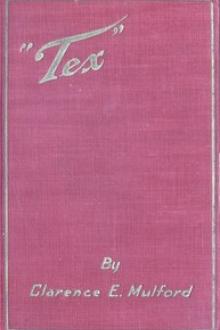 Tex by Clarence E. Mulford