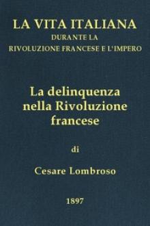 La delinquenza nella Rivoluzione francese by Cesare Lombroso