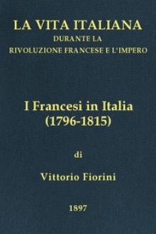 I Francesi in Italia (1796-1815) by Vittorio Fiorini