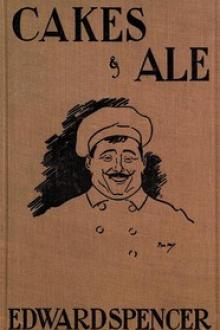 Cakes & Ale by Edward Spencer