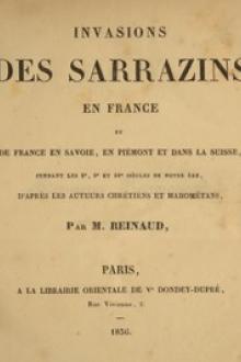 Invasions des Sarrazins en France by Joseph Toussaint Reinaud