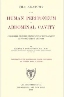 The Anatomy of the Human Peritoneum and Abdominal Cavity by George Sumner Huntington
