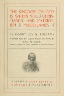 The Kingdom of God is Within You / Christianity and Patriotism / Miscellanies by graf Tolstoy Leo