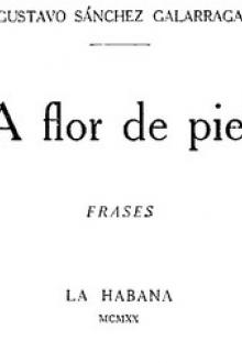 A Flor De Piel by Gustavo Sánchez Galarraga