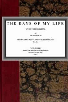The Days of My Life by Margaret Oliphant