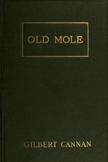 Old Mole by Gilbert Cannan