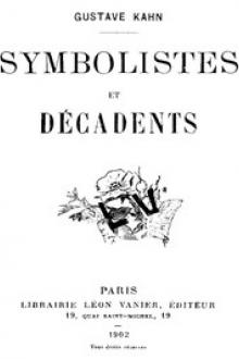 Symbolistes et Décadents by Gustave Kahn