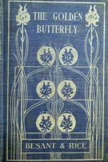 The Golden Butterfly by Sir Walter Besant, James Rice
