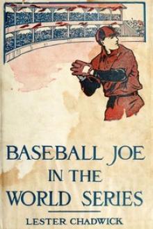 Baseball Joe in the World Series by Lester Chadwick