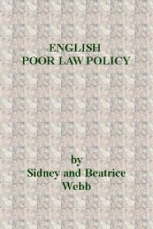 English Poor Law Policy by Sidney Webb, Beatrice Webb