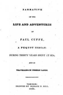 Narrative of the Life and Adventures of Paul Cuffe by Paul Cuffe