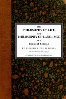 The philosophy of life by Friedrich von Schlegel
