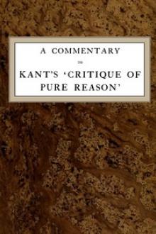 A Commentary to Kant by Norman Kemp Smith