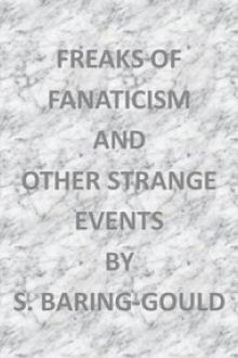 Freaks of Fanaticism by Sabine Baring-Gould