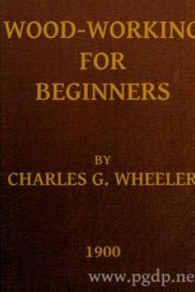 Wood-working for Beginners by Charles Gardner Wheeler