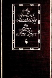My Friend Annabel Lee by Mary MacLane