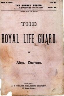 The Royal Life Guard; or, the flight of the royal family. by Alexandre Dumas