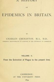 A History of Epidemics in Britain, Volume 2 (of 2) by Charles Creighton