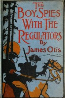 The Boy Spies with the Regulators by James Otis
