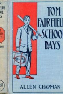 Tom Fairfield's Schooldays by Allen Chapman