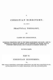 A Christian Directory, Part 2 by Richard Baxter
