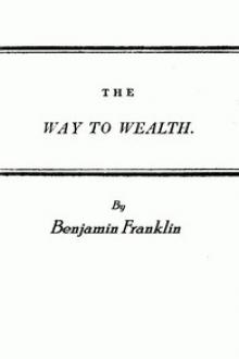 Franklin's Way to Wealth; or, by Benjamin Franklin