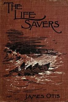 The Life Savers by James Otis
