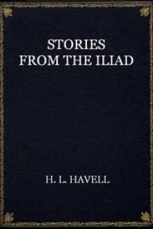 Stories from the Iliad by H. L. Havell