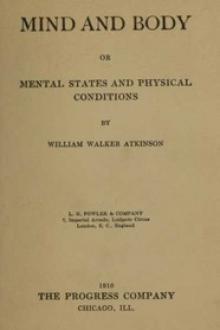 Mind and Body by William Walker Atkinson