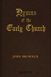 Hymns of the Early Church by John Brownlie