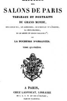 Histoire des salons de Paris (Tome 4/6) by duchesse d' Abrantès Laure Junot