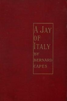 A Jay of Italy by Bernard Edward Joseph Capes